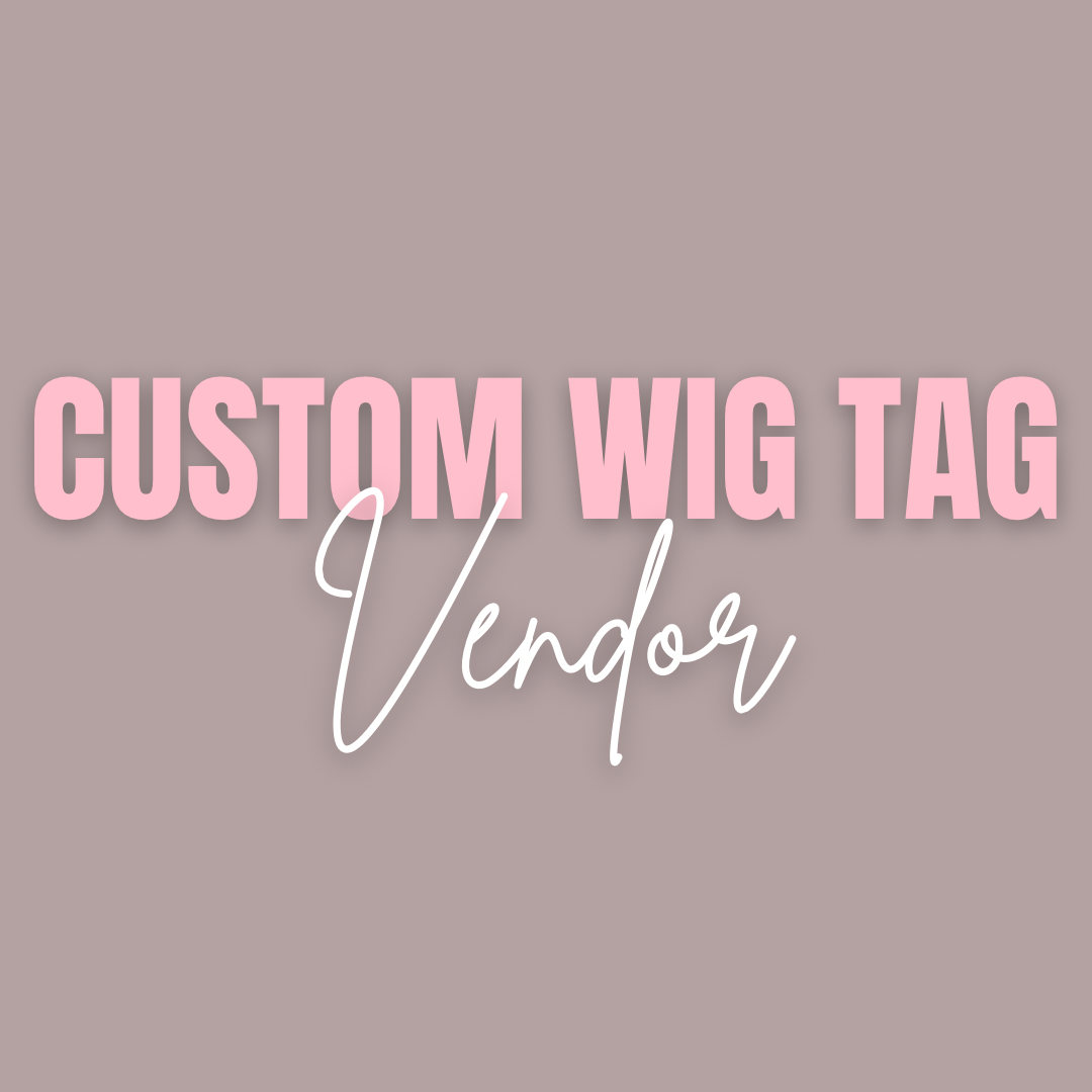 Custom Wig Tag Vendor - Leelee Beauty Empire