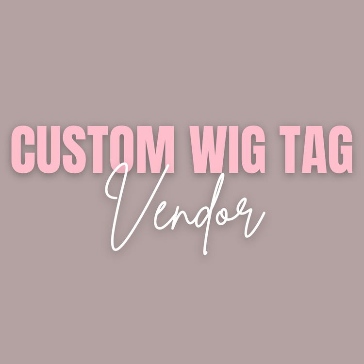 Custom Wig Tag Vendor - Leelee Beauty Empire